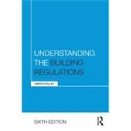 Understanding the Building Regulations by Polley; Simon, 9780415717427