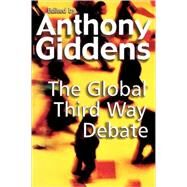 The Global Third Way Debate by Giddens, Anthony, 9780745627427