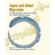 Japan and Global Migration by Douglass, Mike; Roberts, Glenda Susan, 9780824827427