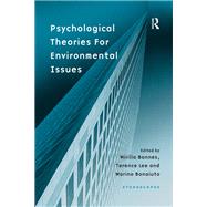 Psychological Theories for Environmental Issues by Bonnes,Mirilia;Lee,Terence, 9781138277427