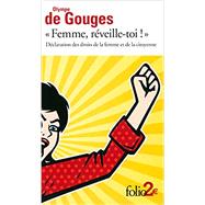 Femme, reveille-toi! by Olympe De Gouges, 9782070457427