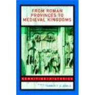 From Roman Provinces to Medieval Kingdoms by Noble; Thomas F. X., 9780415327428