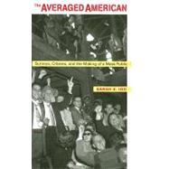 The Averaged American by Igo, Sarah E., 9780674027428