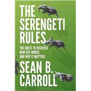 The Serengeti Rules by Carroll, Sean B., 9780691167428