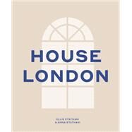 House London by Stathaki, Ellie; Stathaki, Anna, 9780711267428