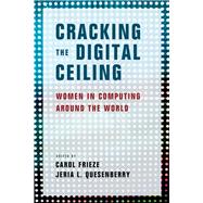 Cracking the Digital Ceiling by Frieze, Carol; Quesenberry, Jeria L., 9781108497428