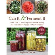 Can It & Ferment It by Thurow, Stephanie, 9781510717428