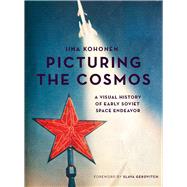 Picturing the Cosmos by Kohonen, Iina, 9781783207428