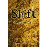 Shift by Agell, Charlotte, 9780805097429