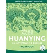 Huanying, Volume 3, Part 2 Workbook by Jiaying Howard, Lanting Xu, 9780887277429