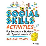 Social Skills Activities for Secondary Students with Special Needs by Mannix, Darlene, 9781119827429