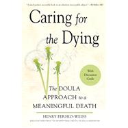 Caring for the Dying by Fersko-Weiss, Henry, 9781573247429