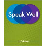 Speak Well, with Connect Plus Communication Access Card by O'Brien, Liz, 9780077797430