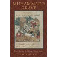 Muhammad's Grave by Halevi, Leor, 9780231137430