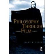 Philosophy Through Film by Litch; Mary M., 9780415997430