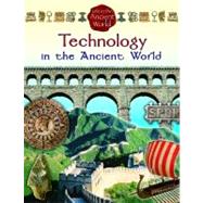 Technology in the Ancient World by Crabtree Publishing Company, 9780778717430