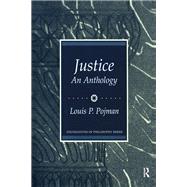 Justice: An Anthology by Pojman,Louis P., 9781138457430