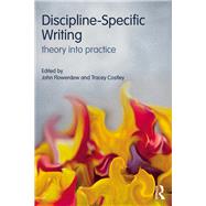 Discipline-Specific Writing: Theory into practice by Flowerdew; John, 9781138907430