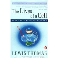 Lives of a Cell: Notes of a Biology Watcher by Thomas, Lewis, 9780140047431