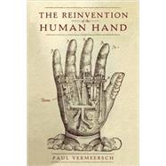 The Reinvention of the Human Hand by Vermeersch, Paul, 9780771087431