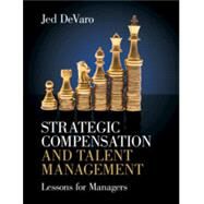 Strategic Compensation and Talent Management by DeVaro, Jed, 9781108817431