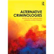 Alternative Criminologies by Carlen; Pat, 9781138067431