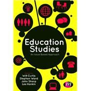 Education Studies by Curtis, Will; Ward, Stephen; Sharp, John; Hankin, Les, 9781446267431