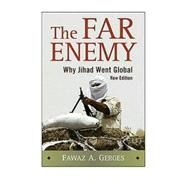 The Far Enemy: Why Jihad Went Global by Fawaz A. Gerges, 9780521737432
