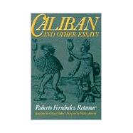 Caliban and Other Essays by Retamar, Roberto Fernandez; Baker, Edward, 9780816617432