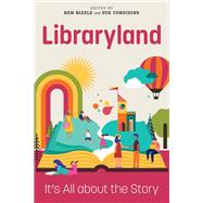 Libraryland by Bizzle, Ben; Considine, Sue, 9780838947432