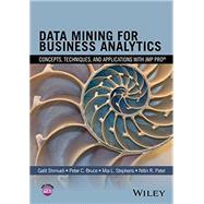 Data Mining for Business Analytics Concepts, Techniques, and Applications with JMP Pro by Shmueli, Galit; Bruce, Peter C.; Stephens, Mia L.; Patel, Nitin R., 9781118877432