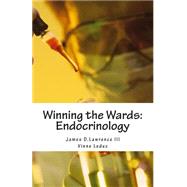 Winning the Wards by Lawrence, James David, III; Leduc, Vinnie; Roberts, Latrice; Lawrence, Jo Anne, 9781500847432