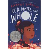 Red, White, and Whole by Rajani LaRocca, 9780063047433