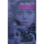 The Films of Fritz Lang by Gunning, Tom, 9780851707433