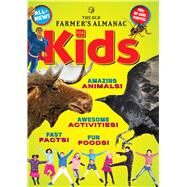 The Old Farmer's Almanac for Kids by Yankee Publishing Inc., 9781571987433