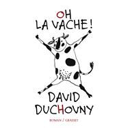 Oh la vache ! by David Duchovny, 9782246857433
