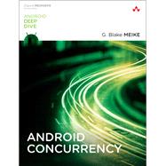 Android Concurrency by Meike, G. Blake, 9780134177434