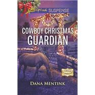 Cowboy Christmas Guardian by Mentink, Dana, 9780373457434
