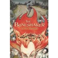 The Boneshaker by Milford, Kate; Offermann, Andrea, 9780547487434