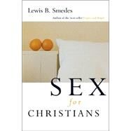 Sex for Christians by Smedes, Lewis B., 9780802807434