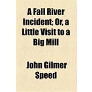 A Fall River Incident by Speed, John Gilmer, 9781154497434