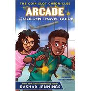 Arcade and the Golden Travel Guide by Jennings, Rashad; Osborne, Jill (CON), 9780310767435