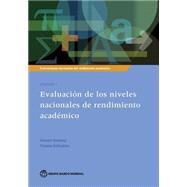 Evaluaciones nacionales del rendimiento acadmico Volumen 1 Evaluacin de los niveles nacionales de rendimiento acadmico by Greaney, Vincent; Kellaghan, Thomas, 9781464807435
