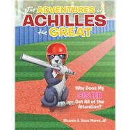 The Adventures of Achilles the Great by Mares, Ricardo A. Baca, 9781480887435