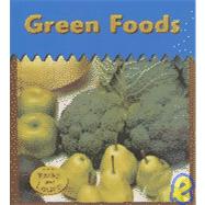 Green Foods by Whitehouse, Patricia, 9781588107435