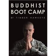 Buddhist Boot Camp by Hawkeye, Timber, 9780062267436