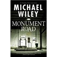 Monument Road by Wiley, Michael, 9780727887436