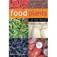 Food Plants Of The World by Van Wyk, Ben-Erik, 9780881927436