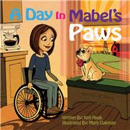 A Day in Mabel's Paws by Hook, Kati, 9781366647436