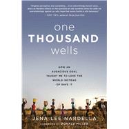 One Thousand Wells by Nardella, Jena Lee; Miller, Donald, 9781501107436